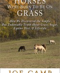 Horses Were Born to be on Grass